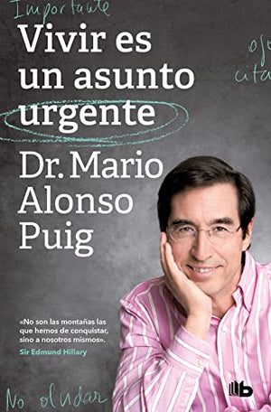 Vivir es un asunto urgente / Living Is an Urgent Matter