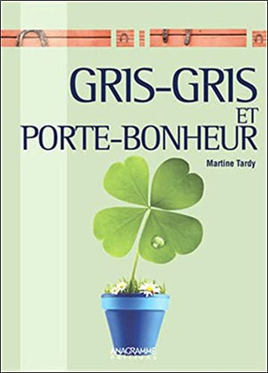 Gris-gris et porte-bonheur