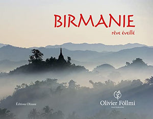 Birmanie : Rêve éveillé