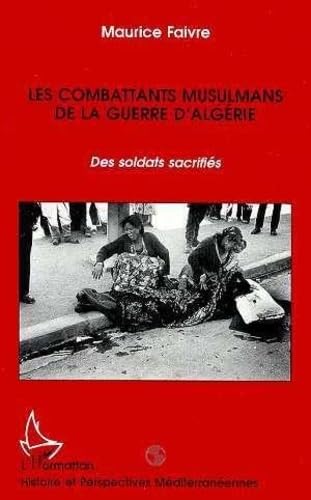 Les combattants musulmans de la guerre d'Algérie