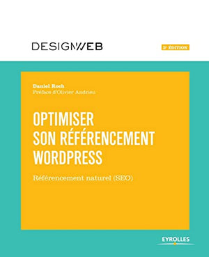 Optimiser son référencement WordPress - 3e édition