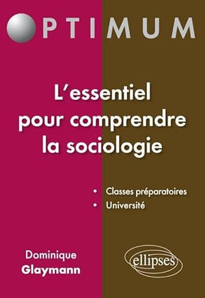 L'essentiel pour comprendre la sociologie