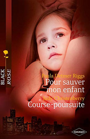 Pour sauver mon enfant ; Course-poursuite