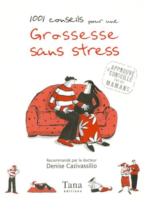 1001 conseils grossesse sans stress