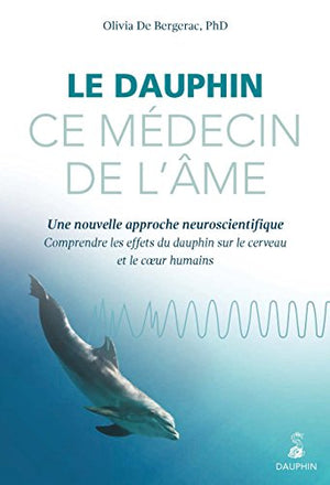 Le dauphin ce médecin de l'âme