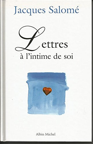 Lettres à l'intime de soi