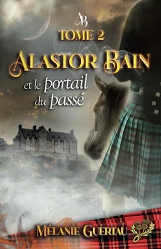 Alastor Bain et le portail du passé