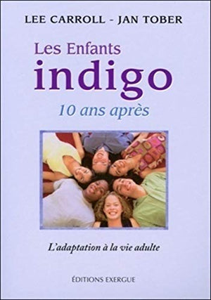 Les enfants indigo, 10 ans après