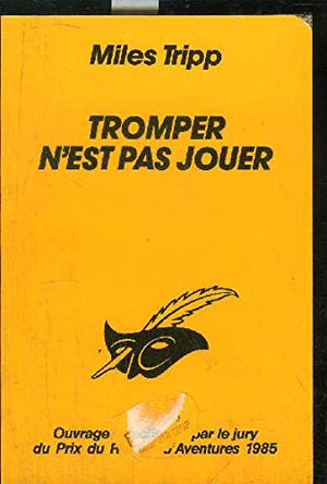 Tromper n'est pas jouer