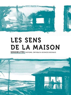 Les sens de la maison