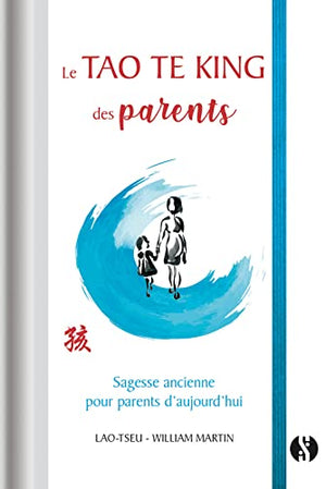 Le Tao Te King des parents