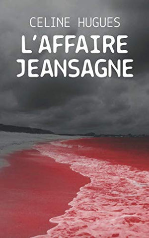 L'affaire Jeansagne