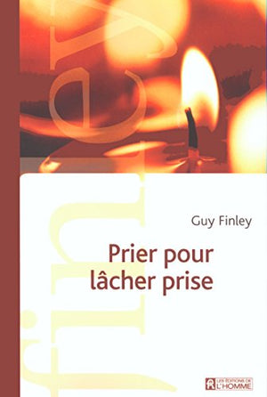 Prier Pour Lacher Prise