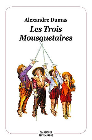 Les trois mousquetaires - nouvelle edition