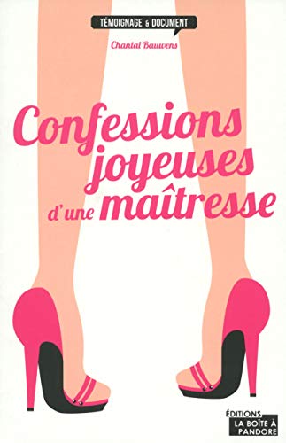 Confessions joyeuses d'une maîtresse