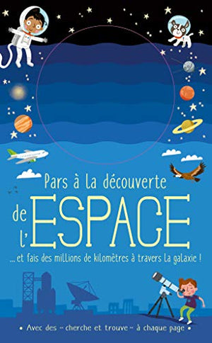 Pars à la découverte de l'espace