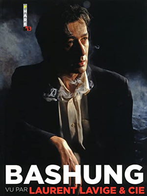 Bashung vu par Laurent Lavige & Cie