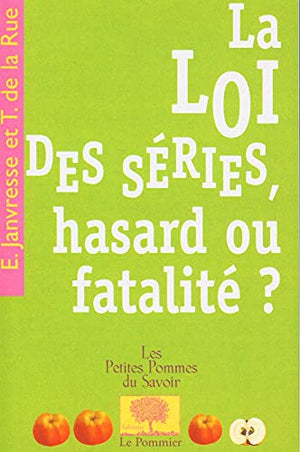 La loi des séries, hasard ou fatalité ?