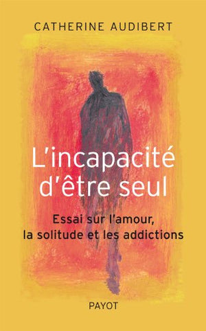 L'incapacité d'être seul