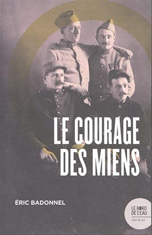 Le courage des miens