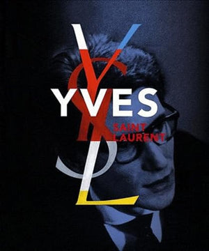 Yves Saint Laurent: Coédition Fondation Pierre Bergé Yves Saint Laurent