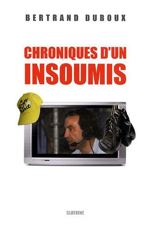 Chroniques d'un insoumis