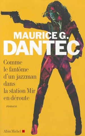 Comme le fantôme d'un jazzman dans la station Mir en déroute