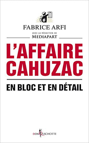 L'Affaire Cahuzac: En bloc et en détail