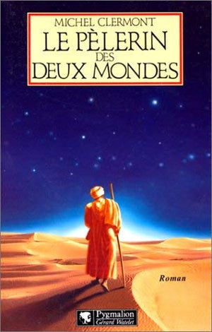 Le pèlerin des deux mondes