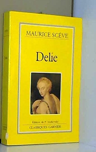 Delie, recueil poétique de Maurice Sceve, 1501-1564