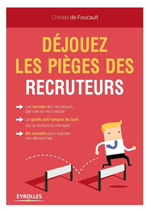 Déjouez les pièges des recruteurs