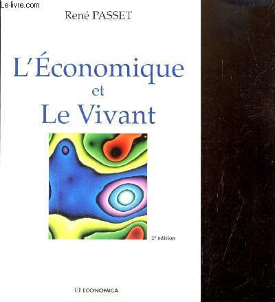 L'Economique Et Le Vivant. 2eme Edition