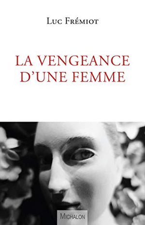 La vengeance d'une femme