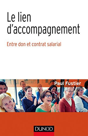 Le Lien d'accompagnement - Entre don et contrat salarial