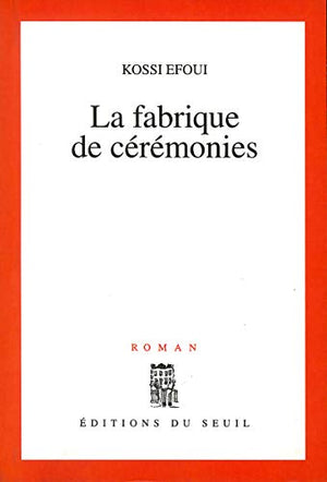 La fabrique de cérémonies