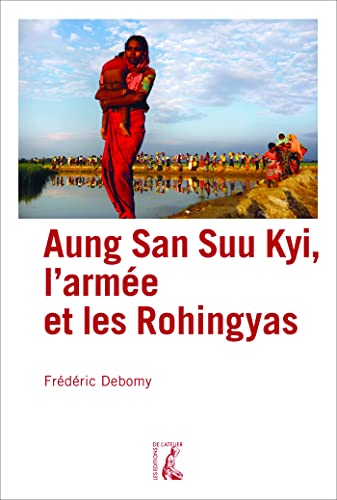 Aung San Suu Kyi, l'armée et les Rohingyas (0)