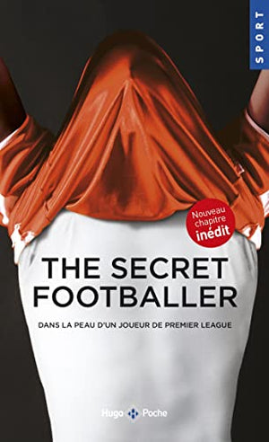 The Secret Footballer dans la peau d'un joueur de Premier League