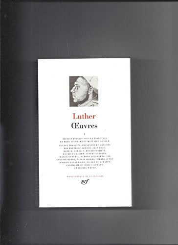 Luther : Oeuvres, tome 1