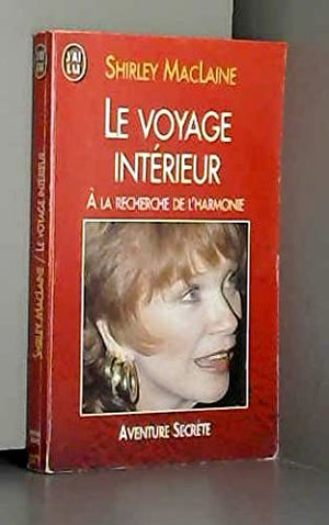 Le voyage intérieur : A la recherche de l'harmonie