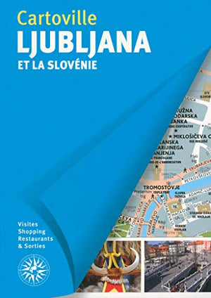 Ljubljana et la Slovénie