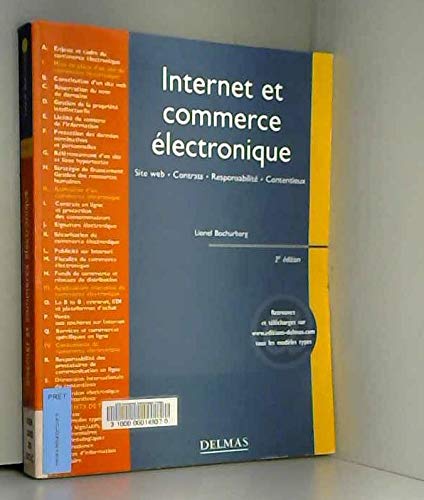 Internet Et Commerce Electronique. Site Web, Contrats, Responsabilite, Contentieux, 2eme Edition
