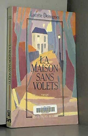 La maison sans volets