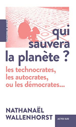 Qui sauvera la planète ?