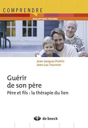 Guérir de son père