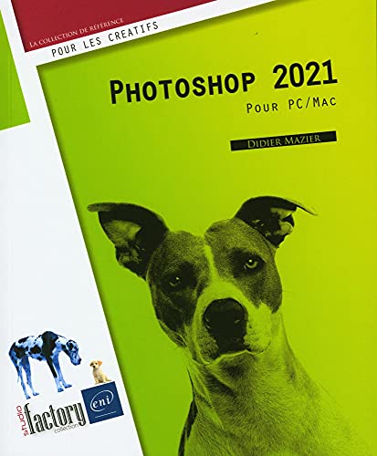 Photoshop 2021 - Pour PC et Mac