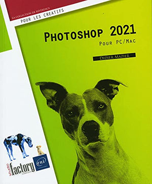 Photoshop 2021 - Pour PC et Mac