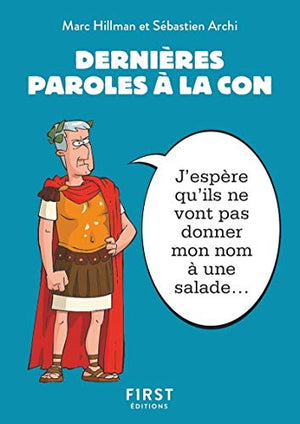 Petit livre - Dernières paroles à la con