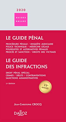 Le guide des infractions 2020. Le guide pénal - 21e ed.