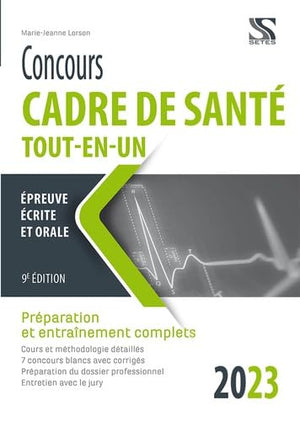 Concours cadre de santé 2023 - tout-en-un : Épreuves écrite et orale