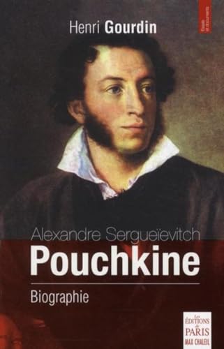Alexandre Sergueïevitch Pouchkine: Biographie